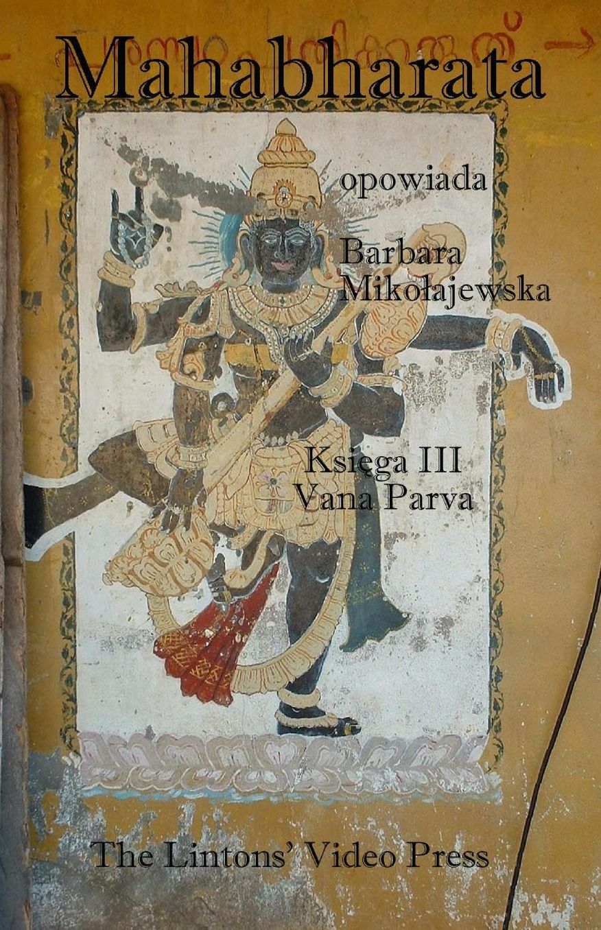 Mahabharata: Ksiega III - Vana Parva