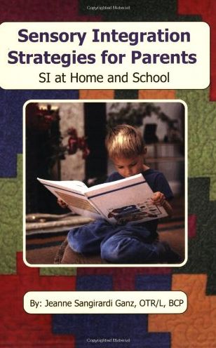 Sensory Integration Strategies for Parents: SI at Home and School