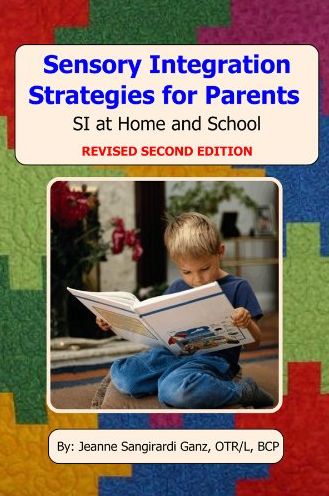 Sensory Integration Strategies for Parents: SI at Home and School