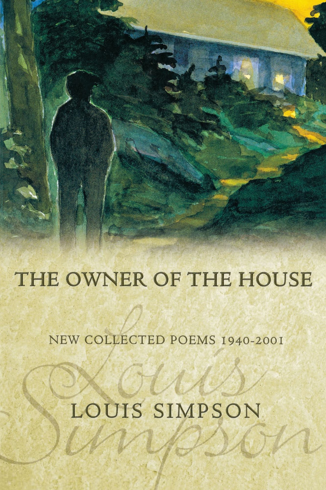 The Owner of the House: New Collected Poems, 1940-2001