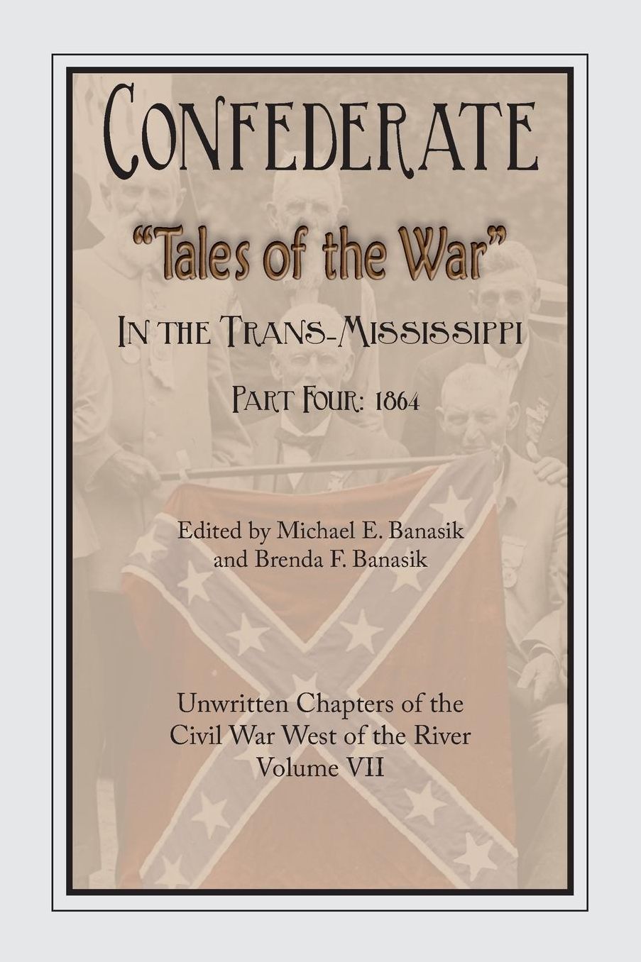 Confederate Tales of the War Part Four