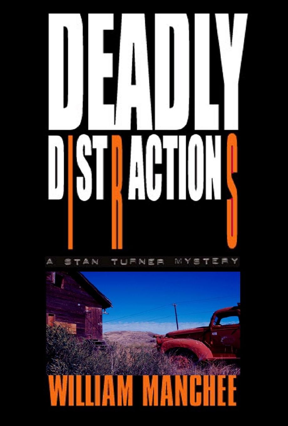 Deadly Distractions (Stan Turner Series #5)