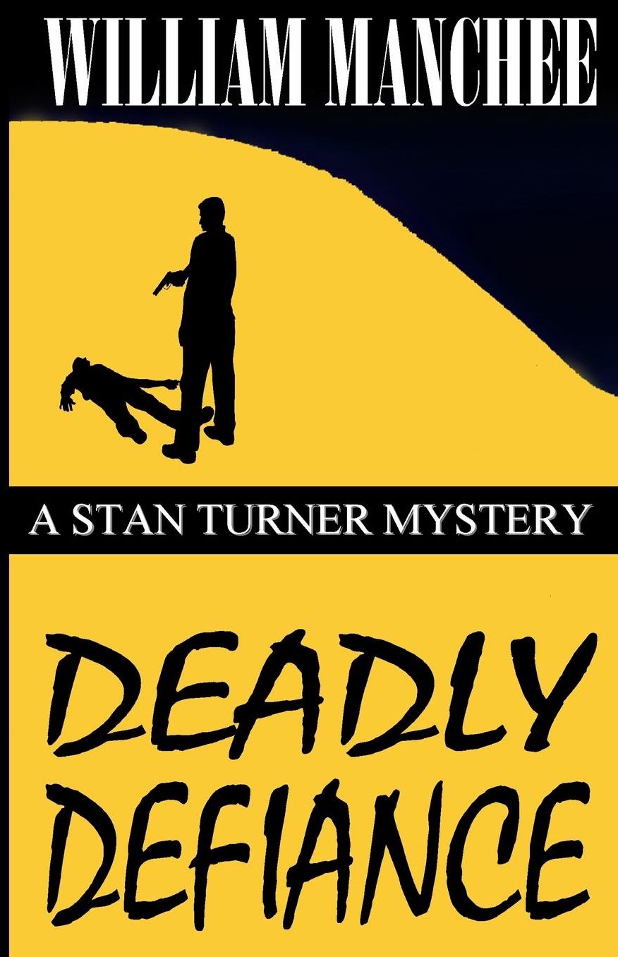 Deadly Defiance (Stan Turner Series #10)