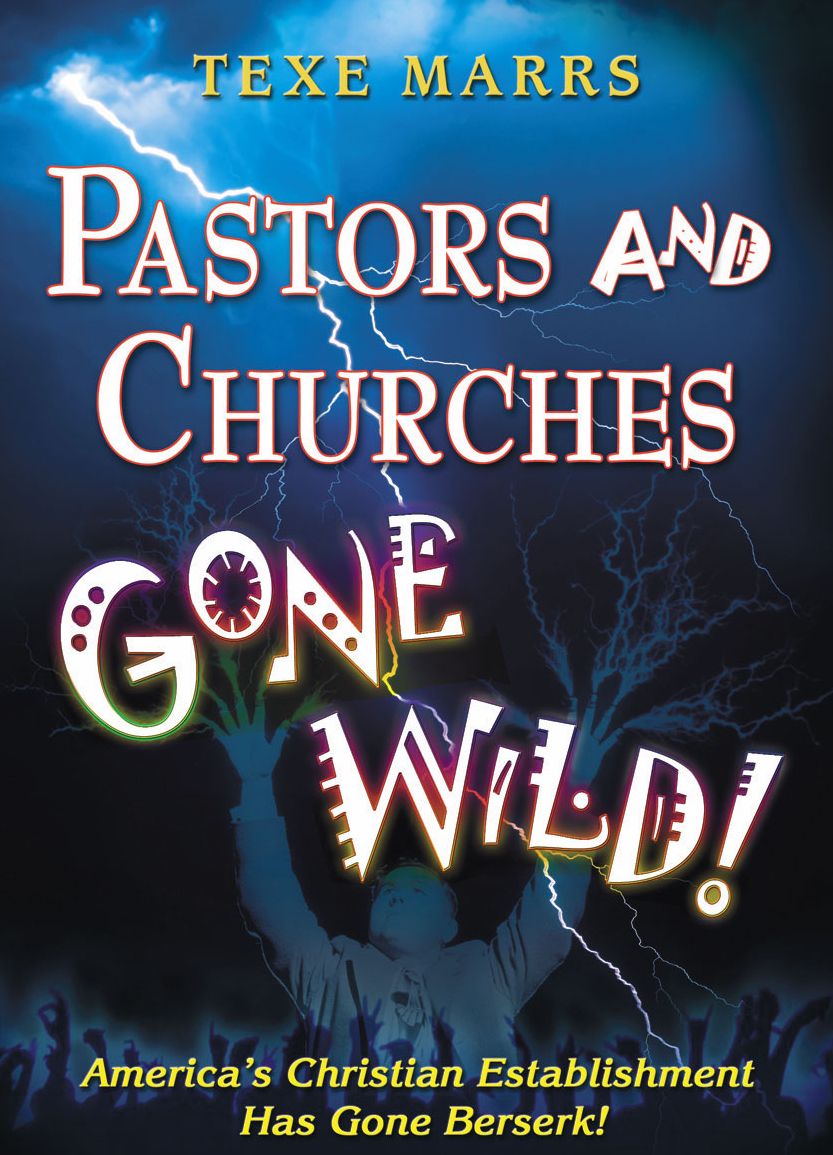 Pastors and Churches Gone Wild