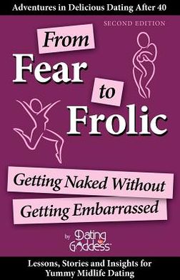 From Fear to Frolic: Get Naked Without Getting Embarrassed