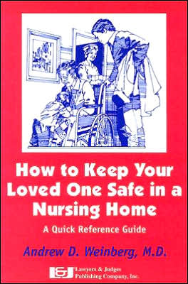 How to Keep Your Loved One Safe in a Nursing Home: A Quick Reference Guide