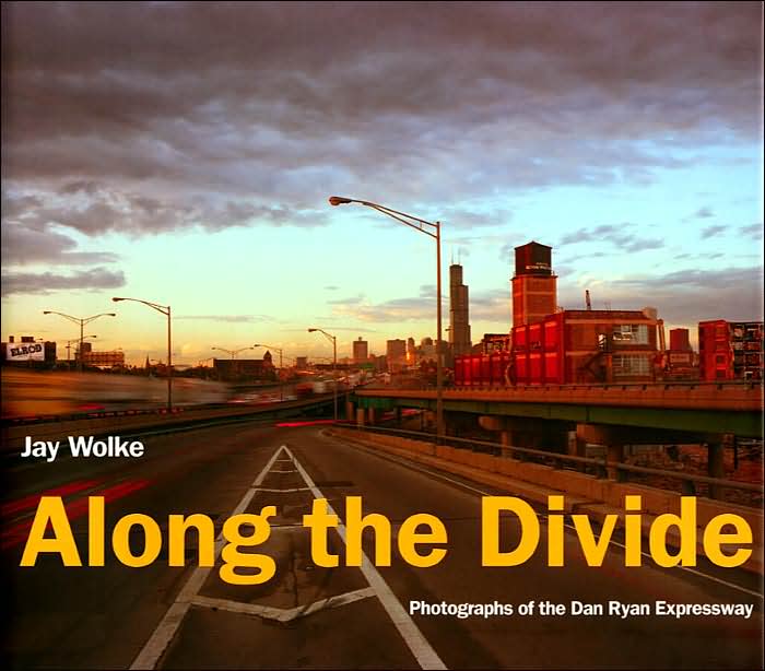 Along the Divide: Photographs of the Dan Ryan Expressway