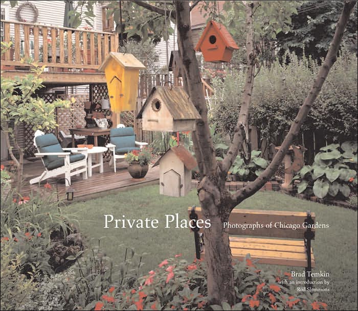 Private Places: Photographs of Chicago Gardens