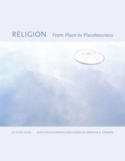 Religion: From Place To Placelessness