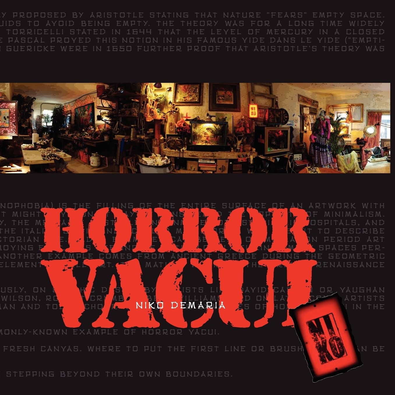 Horror Vacui, Selected Works by Niko DeMaria