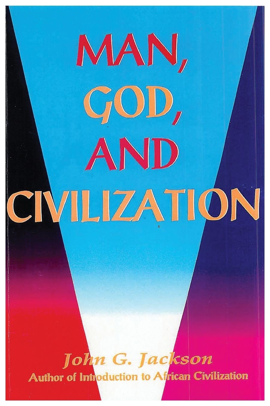 Man, God, and Civilization