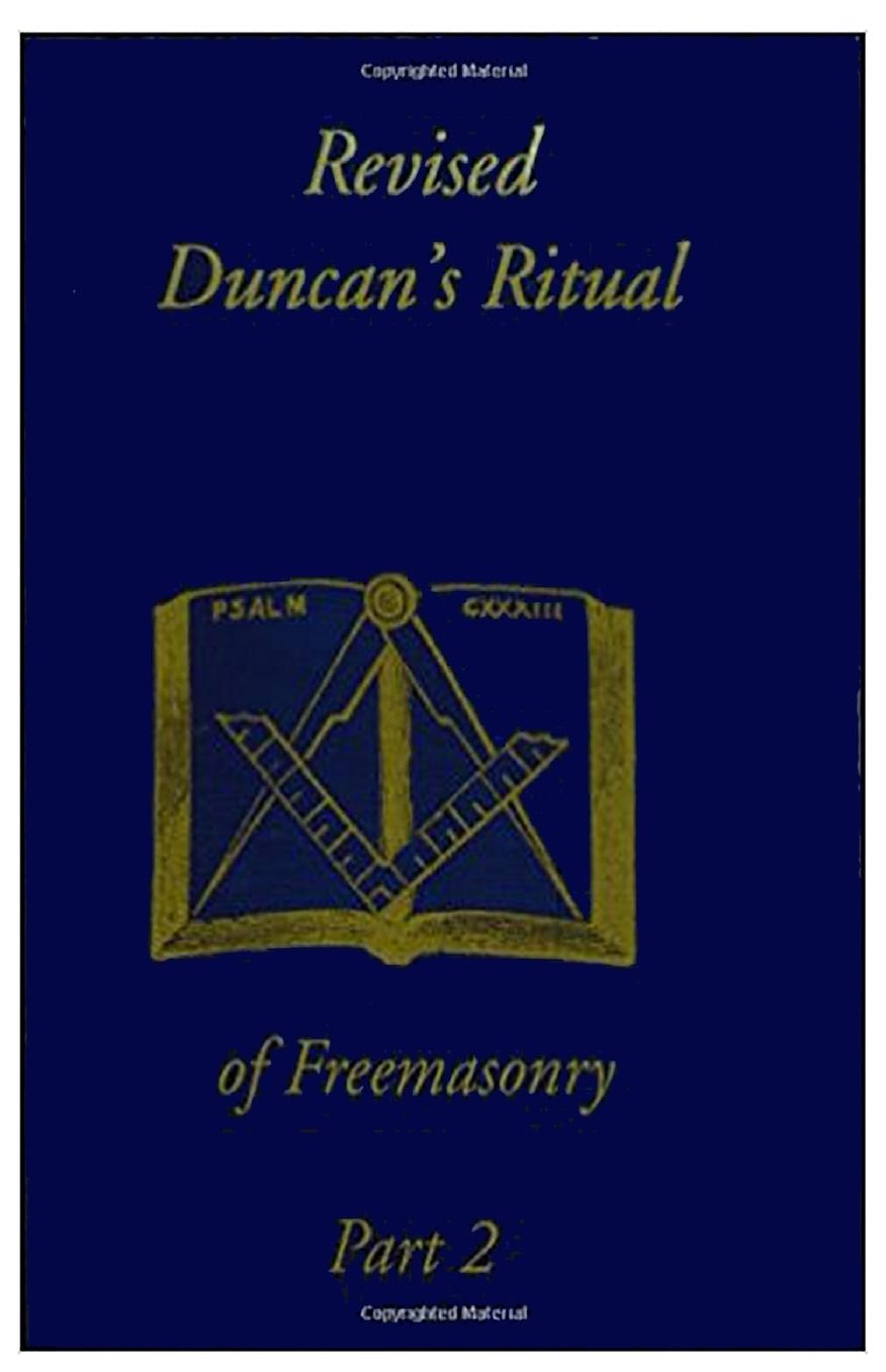 Revised Duncan's Ritual of Freemasonry Part 2