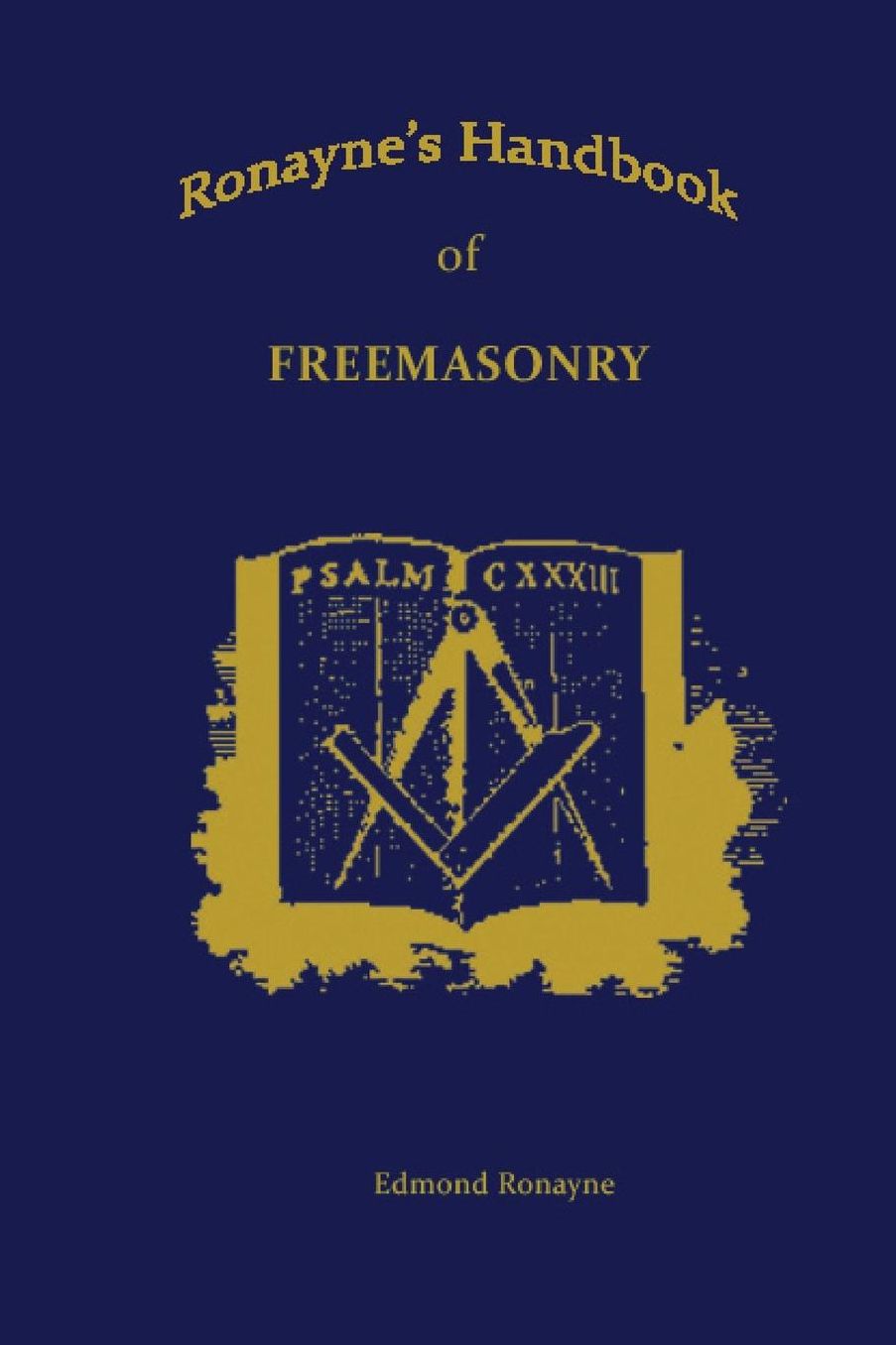 Ronayne's Handbook of Freemasonry