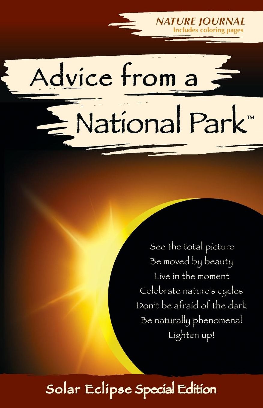 Advice from a National Park: Nature Journal - Solar Eclipse