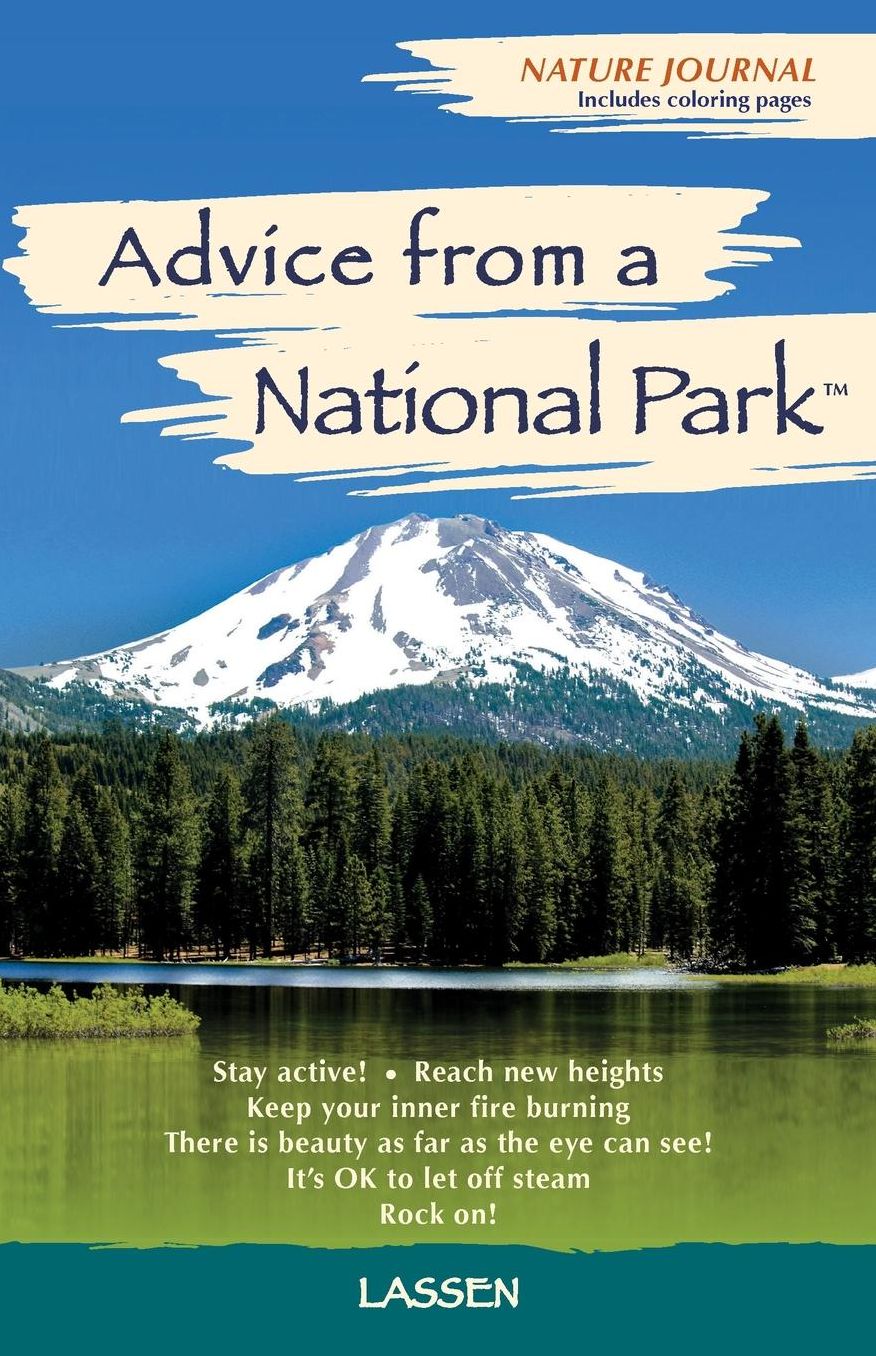Advice from a National Park - Lassen Volcanic: Nature Journal