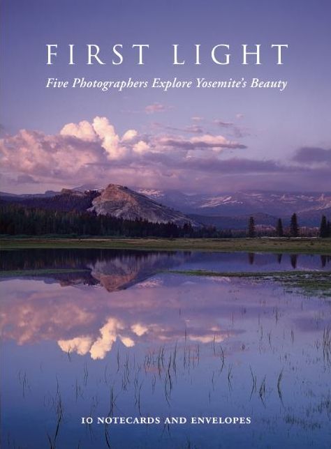 First Light: Notecards: Five Photographers Explore Yosemite's Beauty