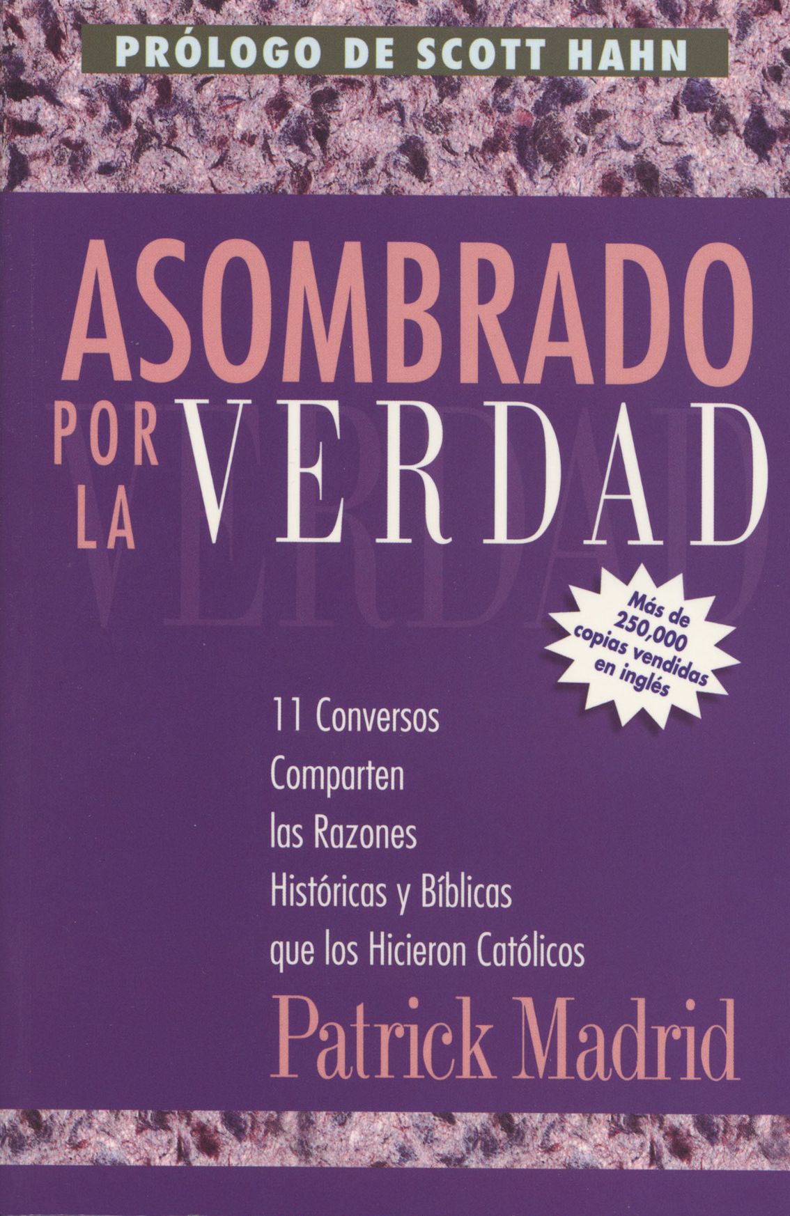 Asombrado por la Verdad / Surprised by Truth