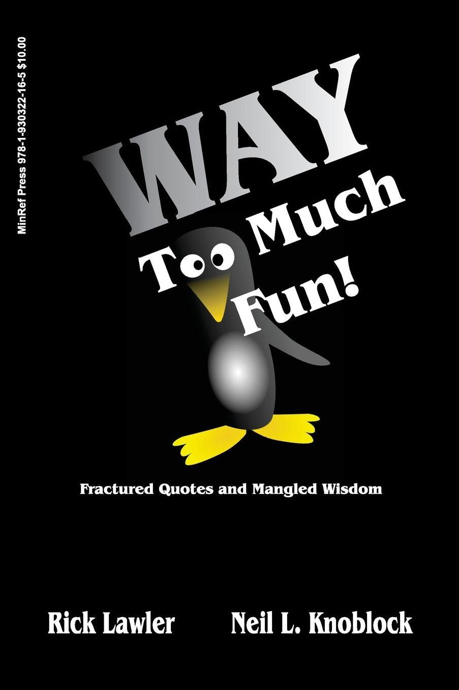 Way Too Much Fun