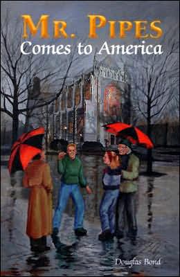 Mr. Pipes Comes to America (Mr. Pipes Series)
