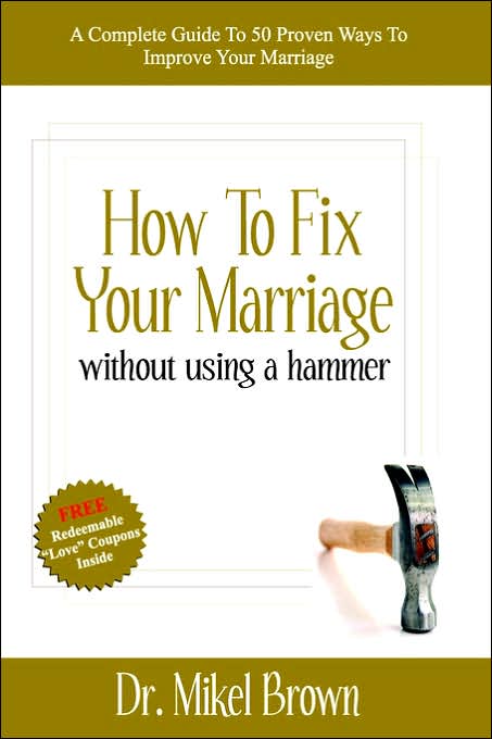 How To Fix Your Marriage