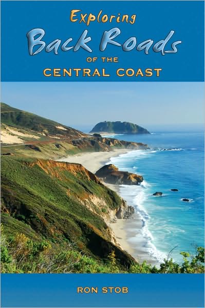 Exploring the Back Roads of the Central Coast