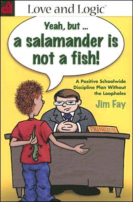 Schoolwide Discipline Plan Without the Loopholes: Yeah, but...a salamander is not a fish!