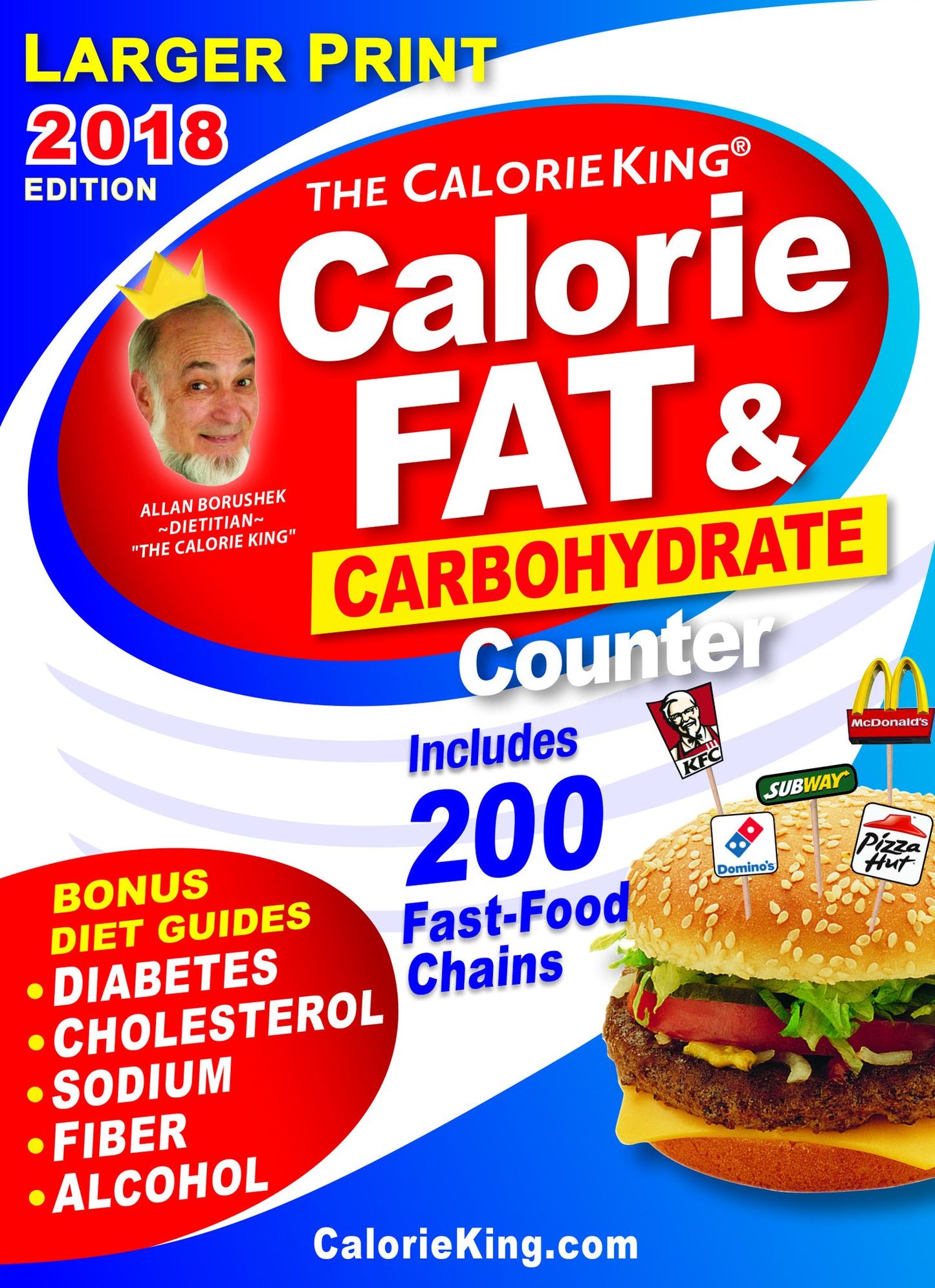 The CalorieKing Calorie, Fat & Carbohydrate Counter 2018 Larger Print edition: Larger Print edition