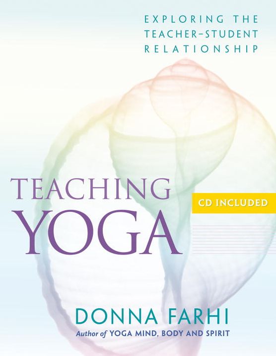 Teaching Yoga: Ethics and the Teacher-Student Relationship
