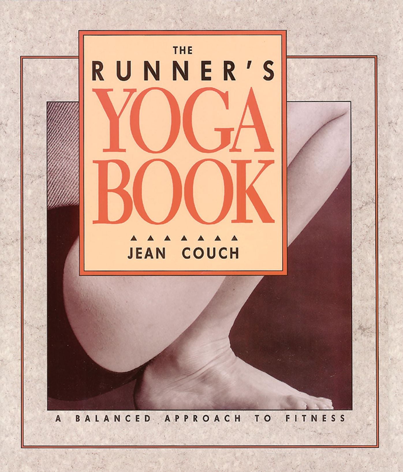 The Runner's Yoga Book: A Balanced Approach to Fitness