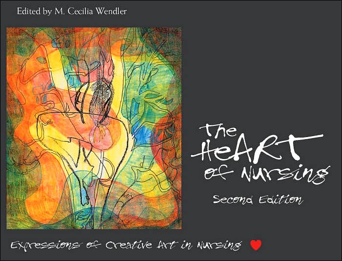 The HeART of Nursing: Expressions of Creative Art in Nursing