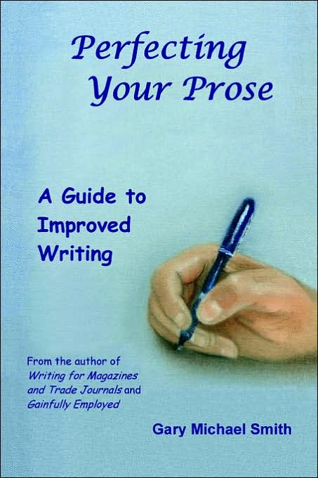 Perfecting Your Prose: A Guide to Improved Writing