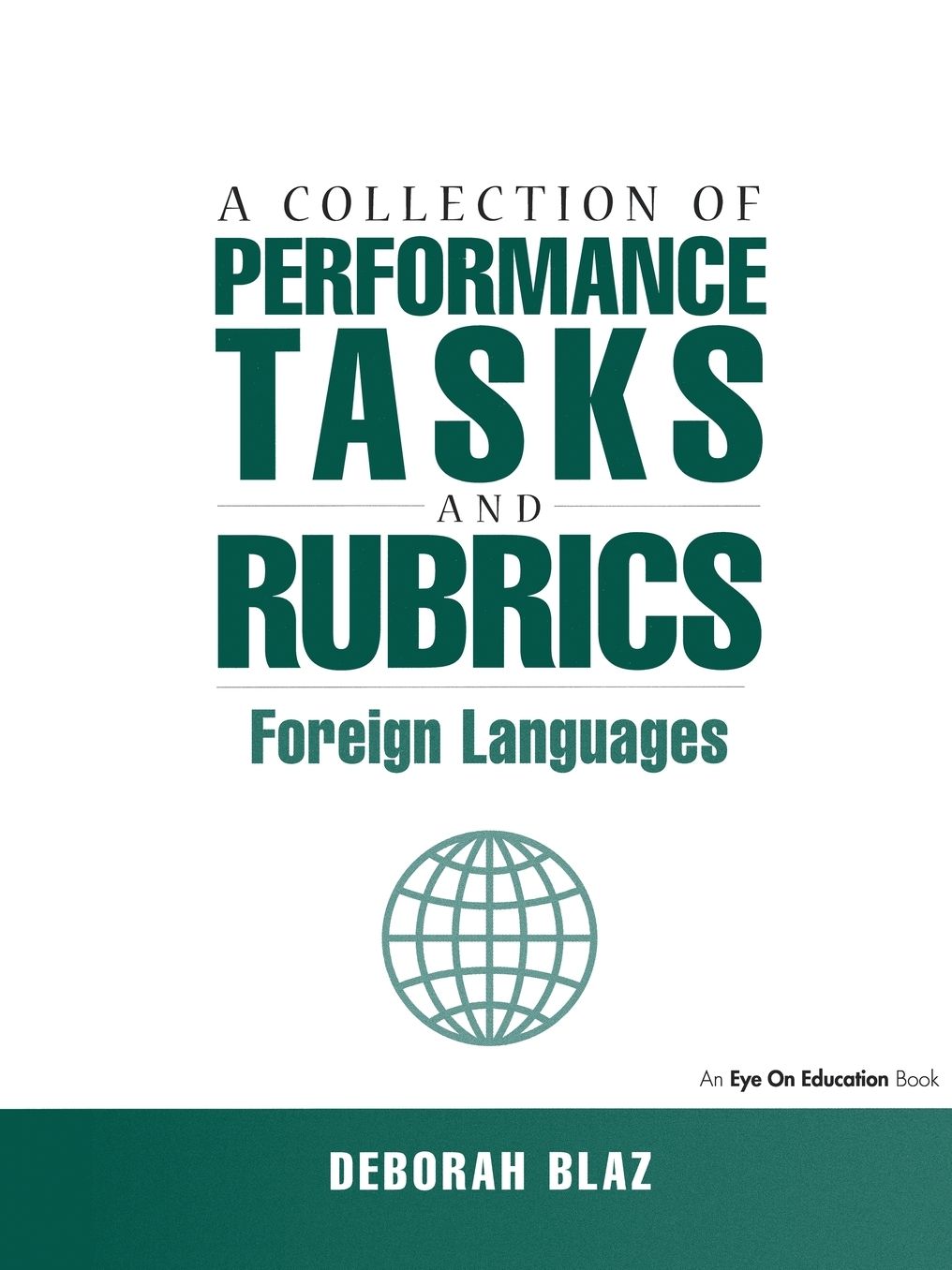 A Collection of Performance Tasks and Rubrics: Foreign Languages
