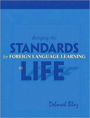 Bringing standards for foreign language learning to Life