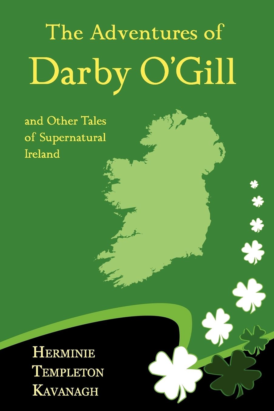 The Adventures Of Darby O'Gill And Other Tales Of Supernatural Ireland