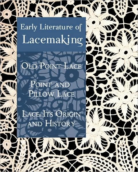 Early Literature Of Lacemaking