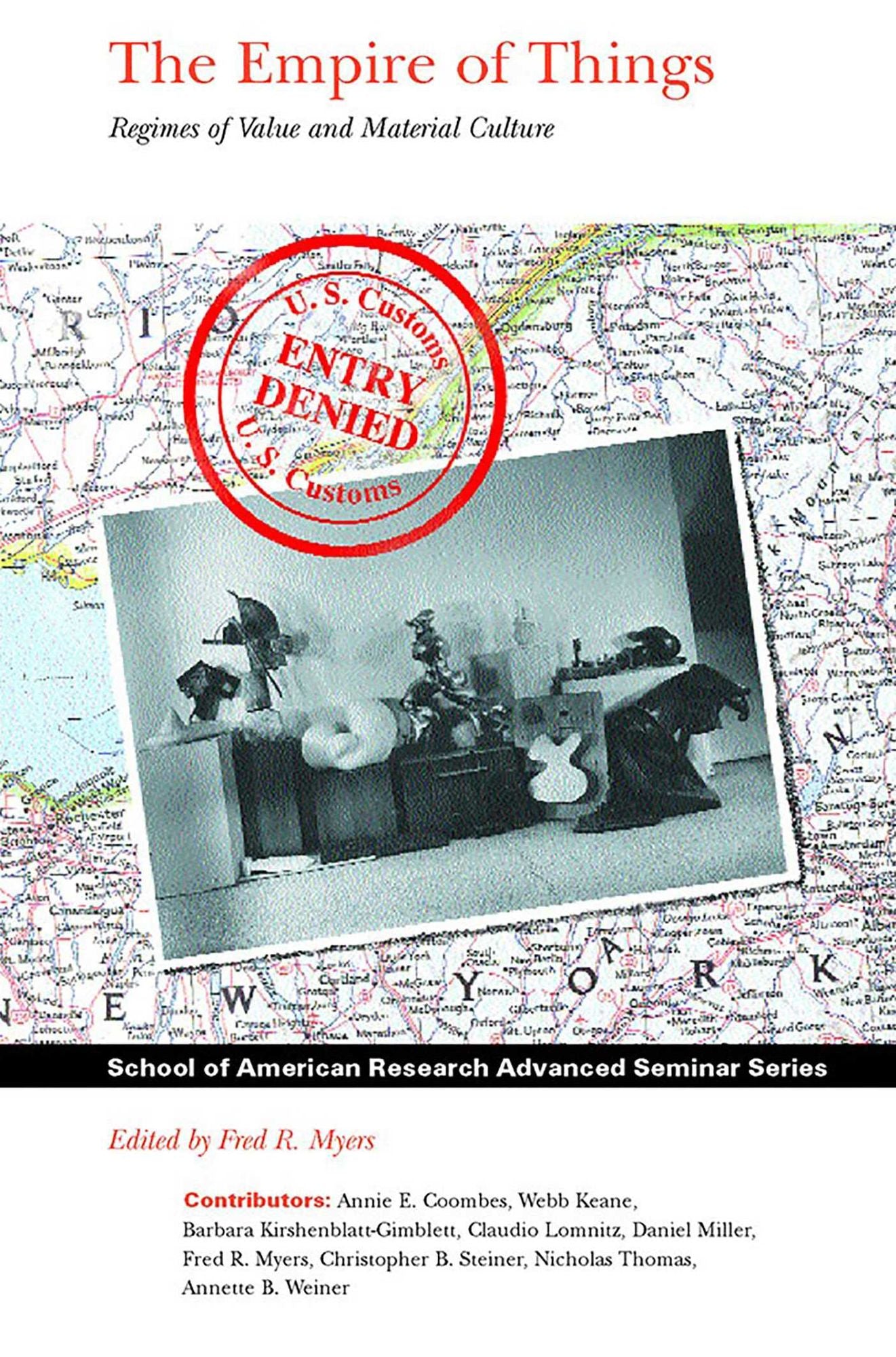 The Empire of Things: Regimes of Value and Material Culture