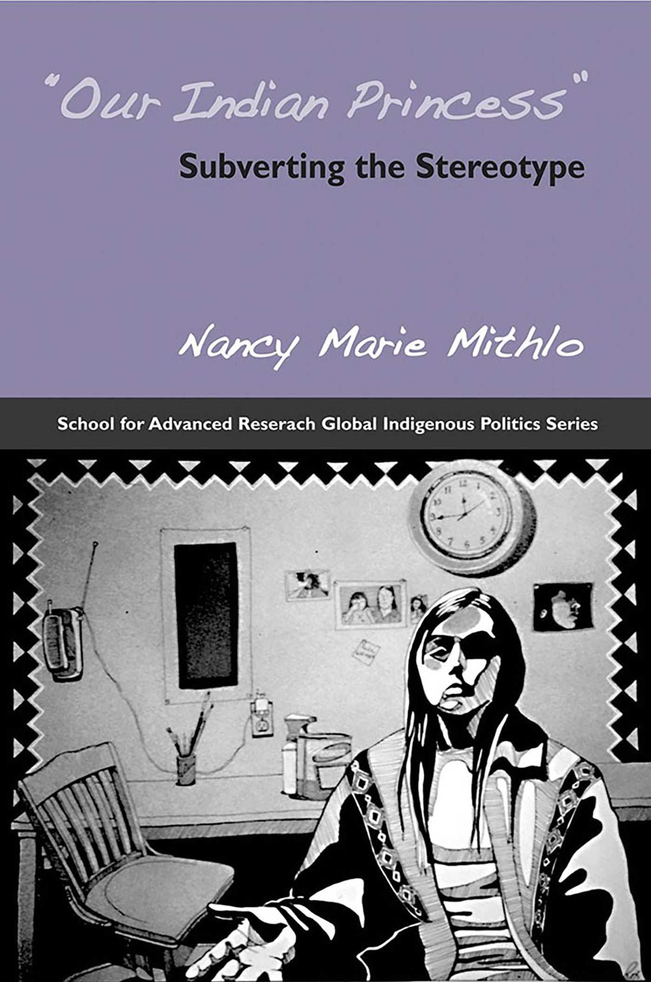 Our Indian Princess: Subverting the Stereotype