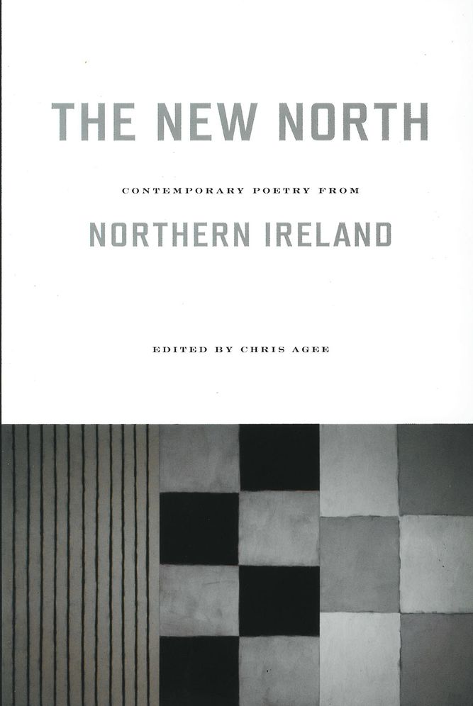 New North: Contemporary Poetry from Northern Ireland