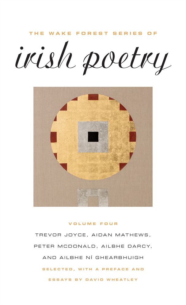The Wake Forest Series of Irish Poetry, Vol. IV