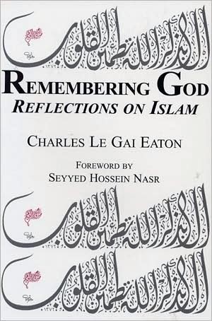 Remembering God: Reflections on Islam