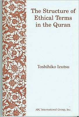 Structure of Ethical Terms in the Quran