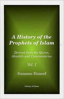 History of the Prophets Vol. I