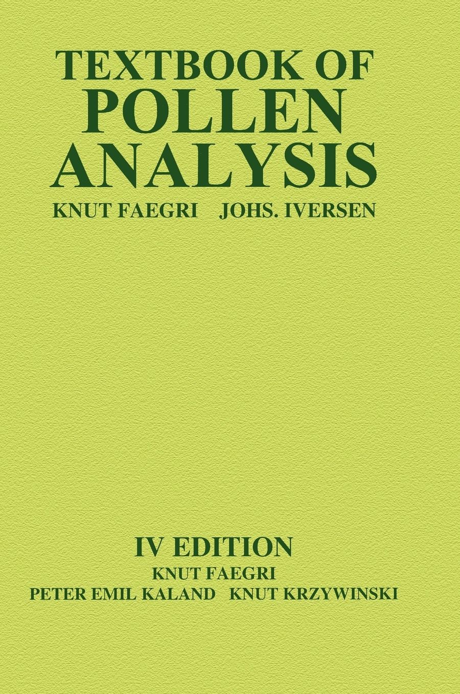 Textbook Of Pollen Analysis
