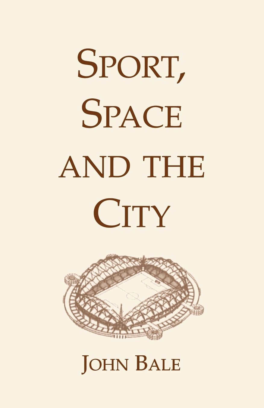 Sport, Space And The City