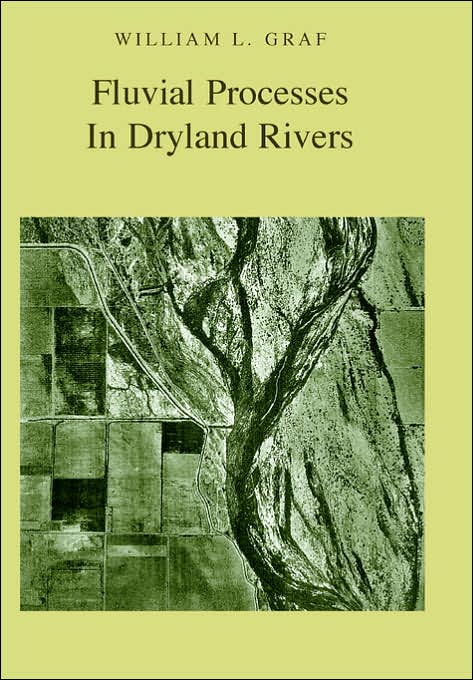 Fluvial Processes In Dryland Rivers