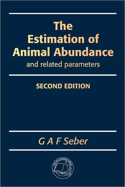 The Estimation Of Animal Abundance And Related Parameters