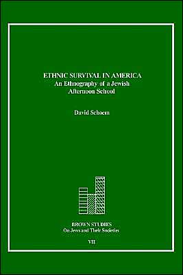 Ethnic Survival in America: An Ethnography of a Jewish Afternoon School