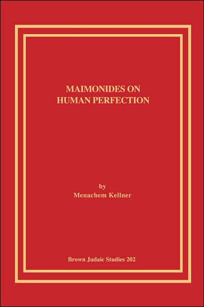 Maimonides on Human Perfection
