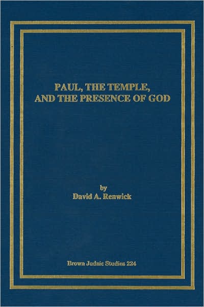 Paul, the Temple, and the Presence of God