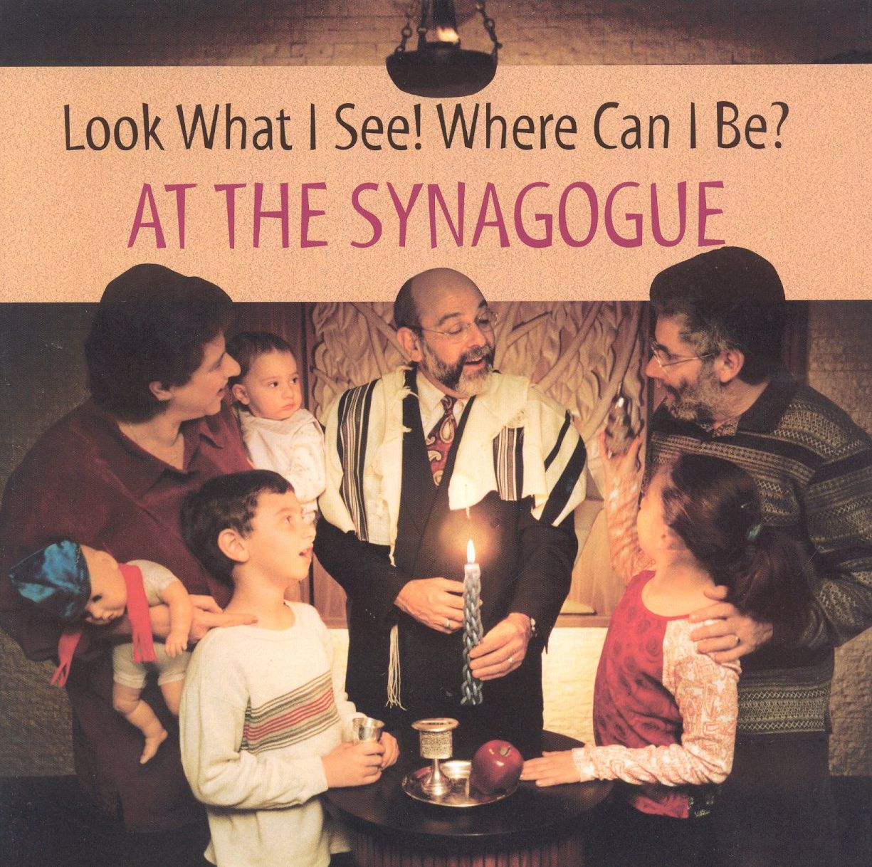 Look What I See! Where Can I Be?: At the Synagogue